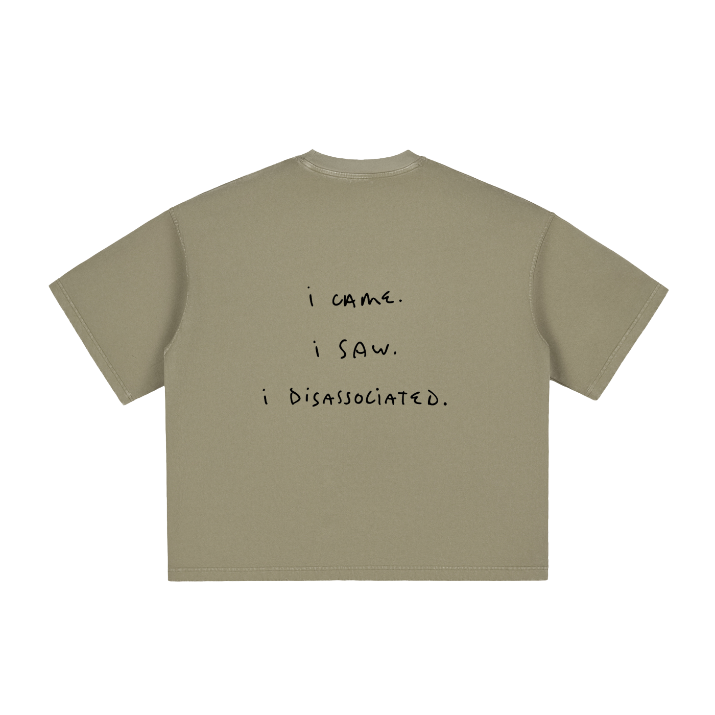 I came. I saw. I disassociated.