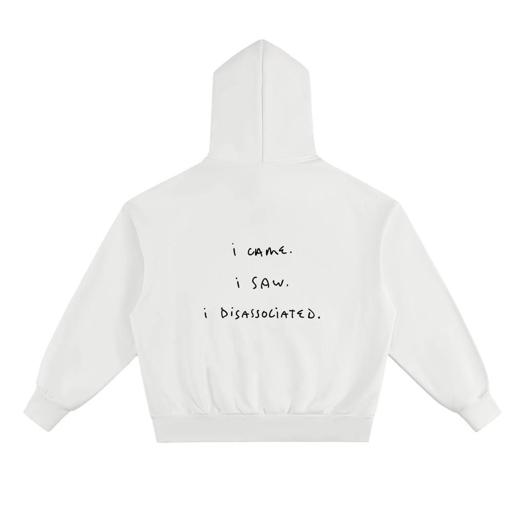 I came. I saw. I disassociated.