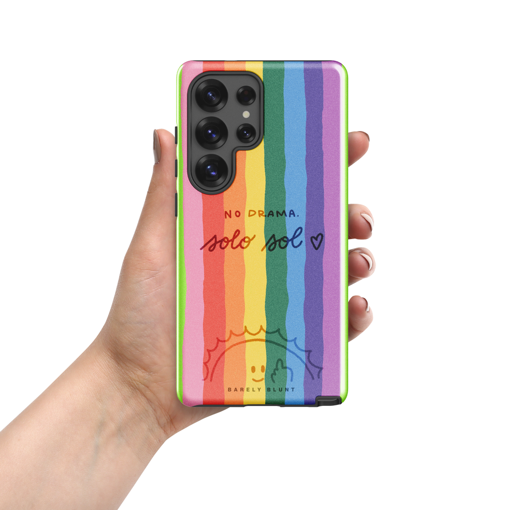 No Drama. Solo *Rainbow* and Sol Samsung® Galaxy case