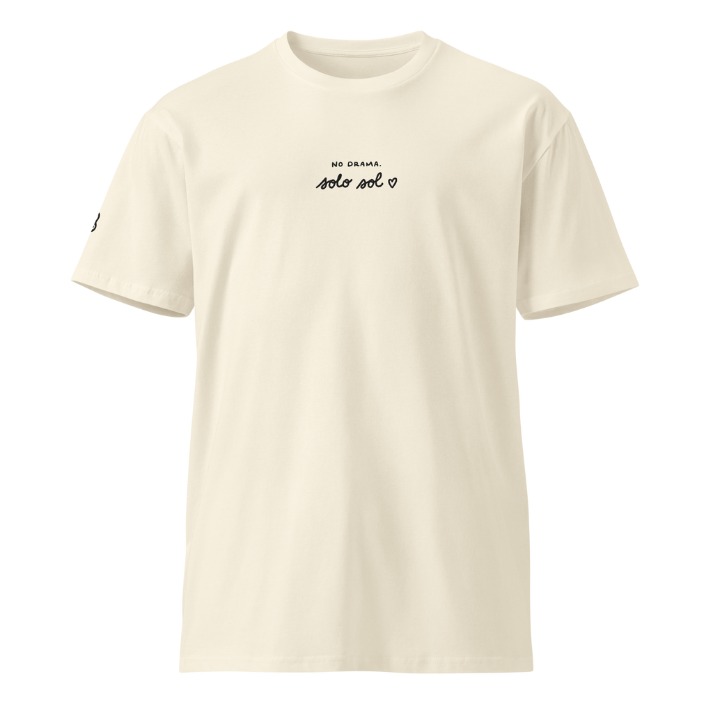 No Drama. Solo Sol ♥ premium t-shirt in Ivory.