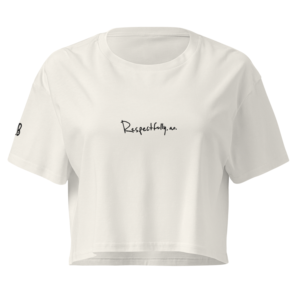 Respectfully no crop top