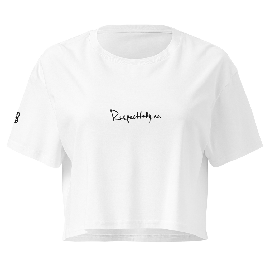 Respectfully no crop top